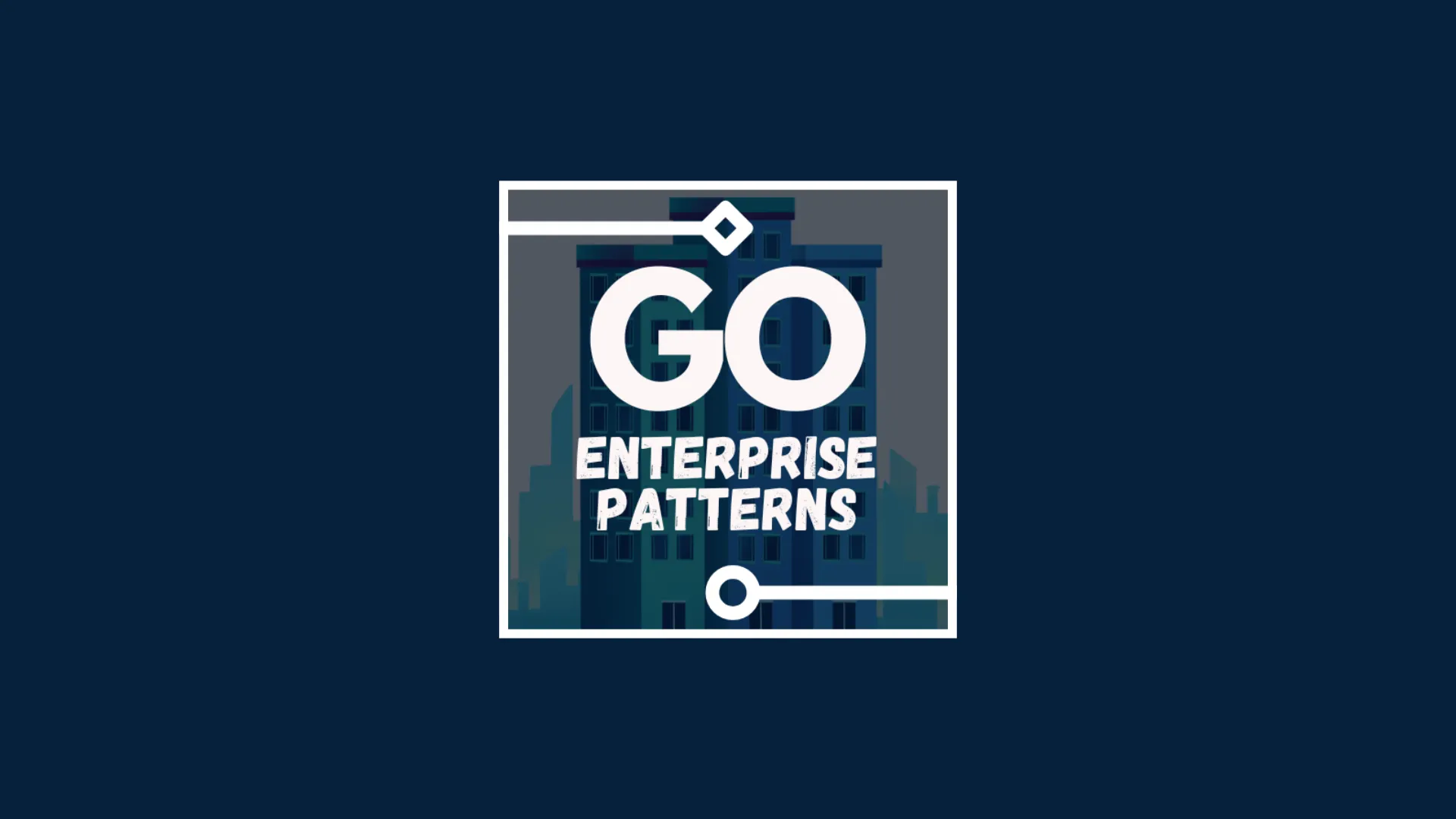 Patterns of Enterprise Applications in Go